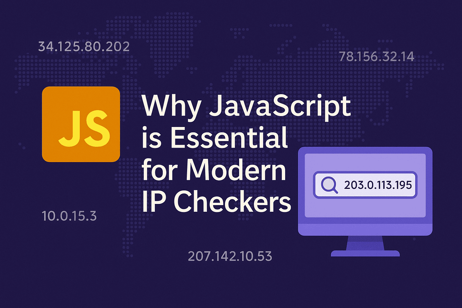 Why JavaScript is Essential for Modern IP Checkers and Network Tools ...
